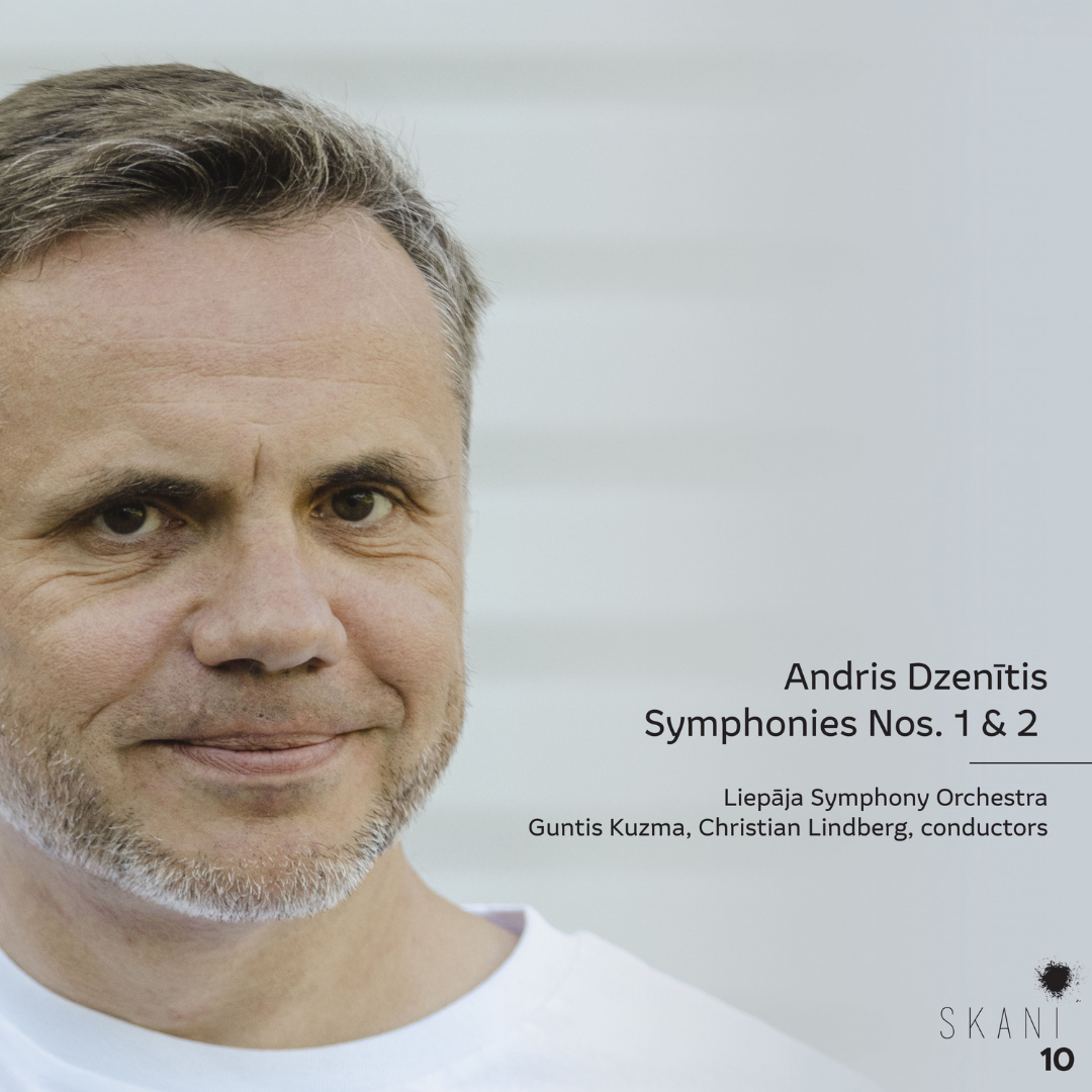 Andris Dzenītis. Symphonies Nos. 1 & 2